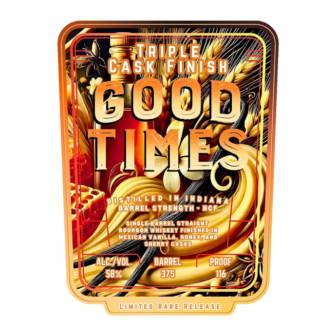 Good Times Triple Cask Finish Bourbon Whiskey Barrel Strength - Main Street Liquor