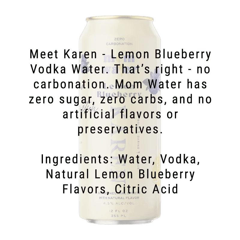 Mom Water Karen - Lemon Blueberry Cocktail 12.oz 4 Pack - Main Street Liquor