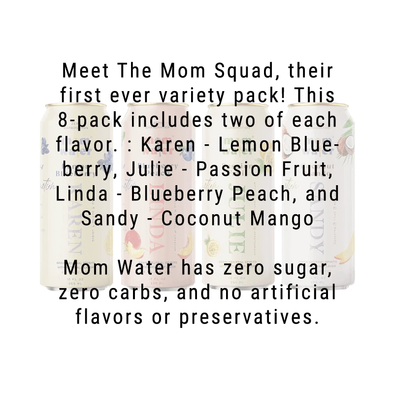 Mom Water Meet The Mom Squad - Variety Pack Cocktails 12.oz - Main Street Liquor