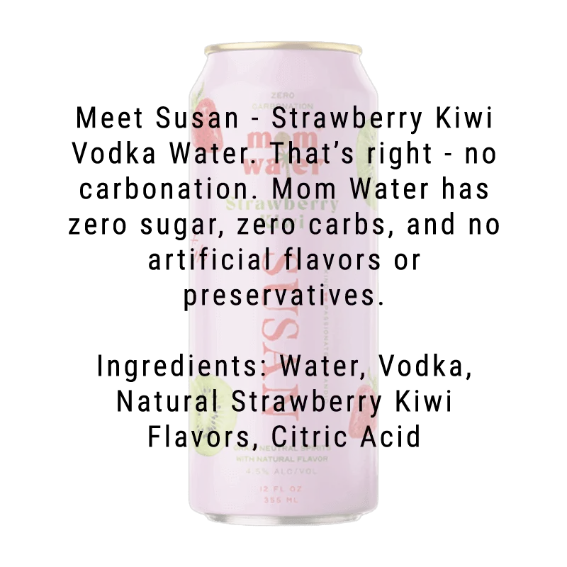 Mom Water Susan - Strawberry Kiwi Cocktail 12.oz 4 Pack - Main Street Liquor
