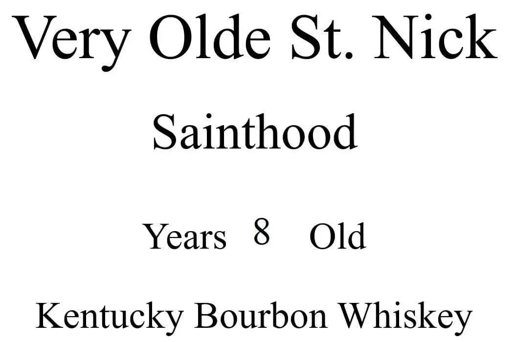 Very Olde St. Nick “Sainthood” 8 Year Old Kentucky Bourbon Whiskey Olde St. Nick