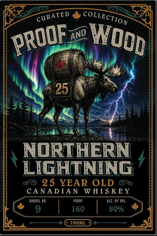 A whiskey label features a moose carrying a barrel marked "25" beneath vivid Northern Lights and flashes of lightning. The text on the bottle reads: Proof and Wood Northern Lightning, 25 Year Old Canadian Whiskey, 80% ABV (160 proof), 700ml. Crafted by Proof &amp; Wood Ventures, this collectible release highlights exceptional high-proof whiskey artistry.
