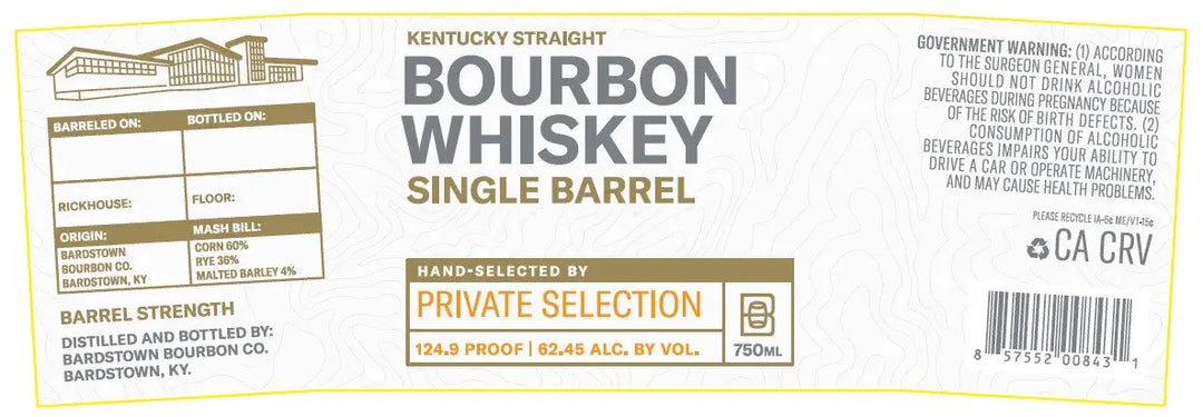 White label for Bardstown Bourbon Co Private Selection Single Barrel Kentucky Straight Bourbon Whiskey Barrel Strength, featuring bold branding, barrel details, 124.9 proof (62.45% ABV), government warning—showcasing Kentucky bourbon craftsmanship.