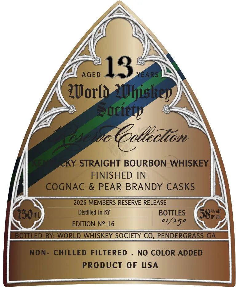 Gold and silver arched label: World Whiskey Society 13 Year Kentucky Straight Bourbon Reserve Collection Cognac & Pear Brandy Cask Finish, 58% alc/vol, 750ml, limited edition—only 250 bottles produced.