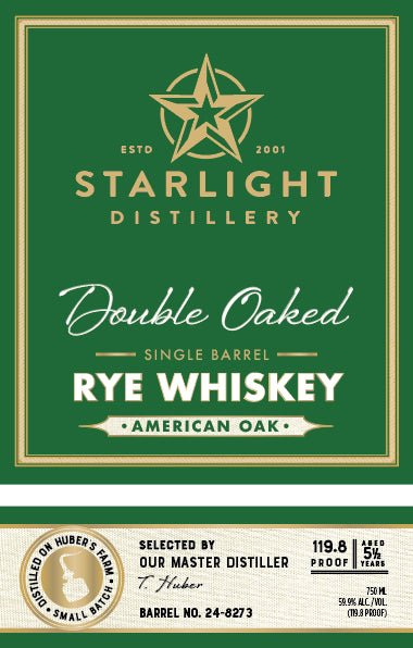 Starlight Distillery Double Oaked Rye Whiskey American Oak Single Barrel - Main Street Liquor