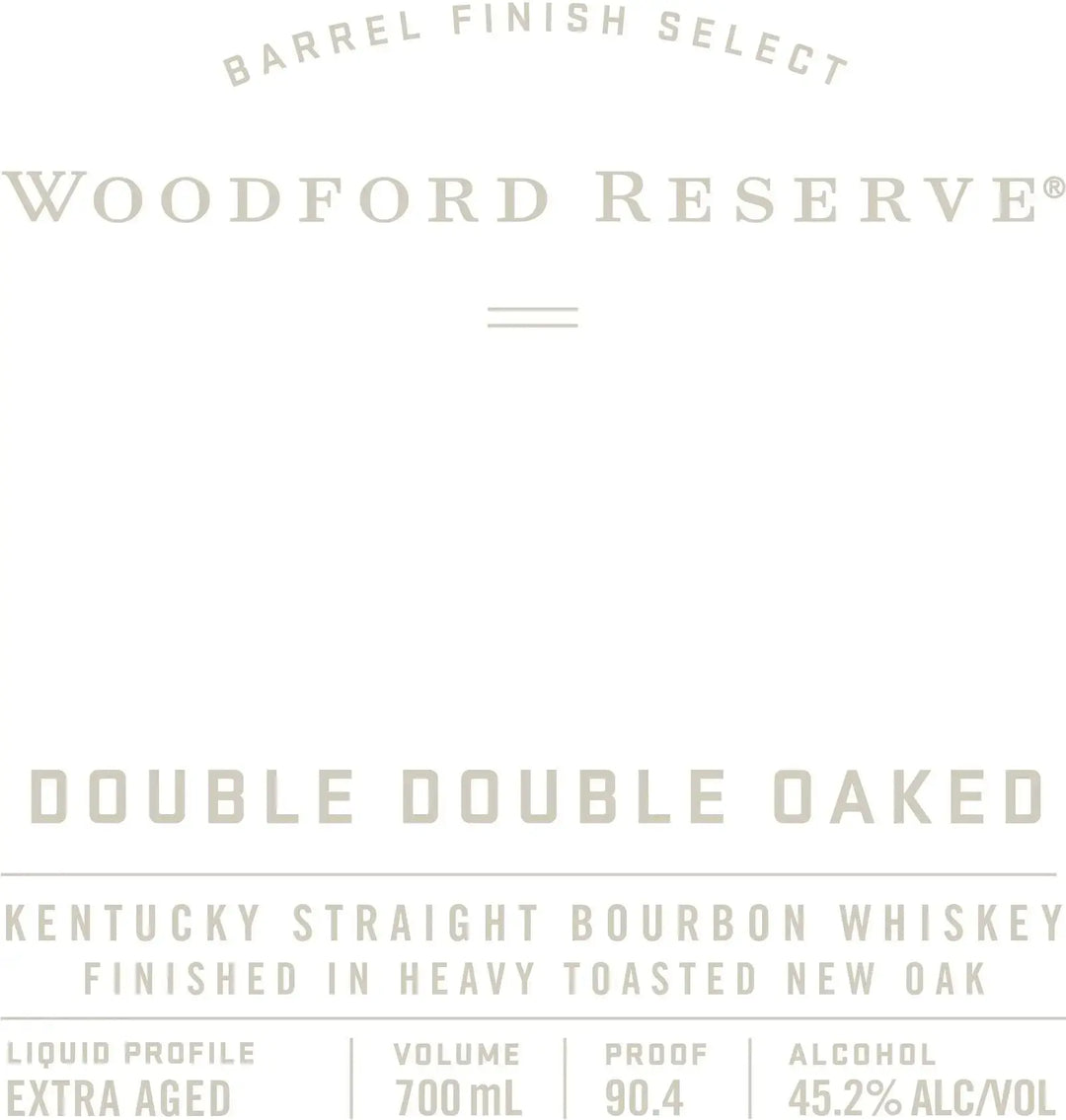 White label for Woodford Reserve Double Double Oaked Kentucky Straight Bourbon, 700 mL, 90.4 proof (45.2% ABV), featuring Barrel Finish Select details.