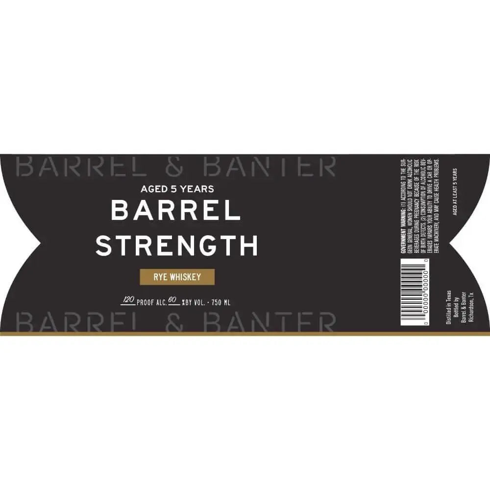 Barrel &amp; Banter 5 Year Old Barrel Strength Rye - Main Street Liquor