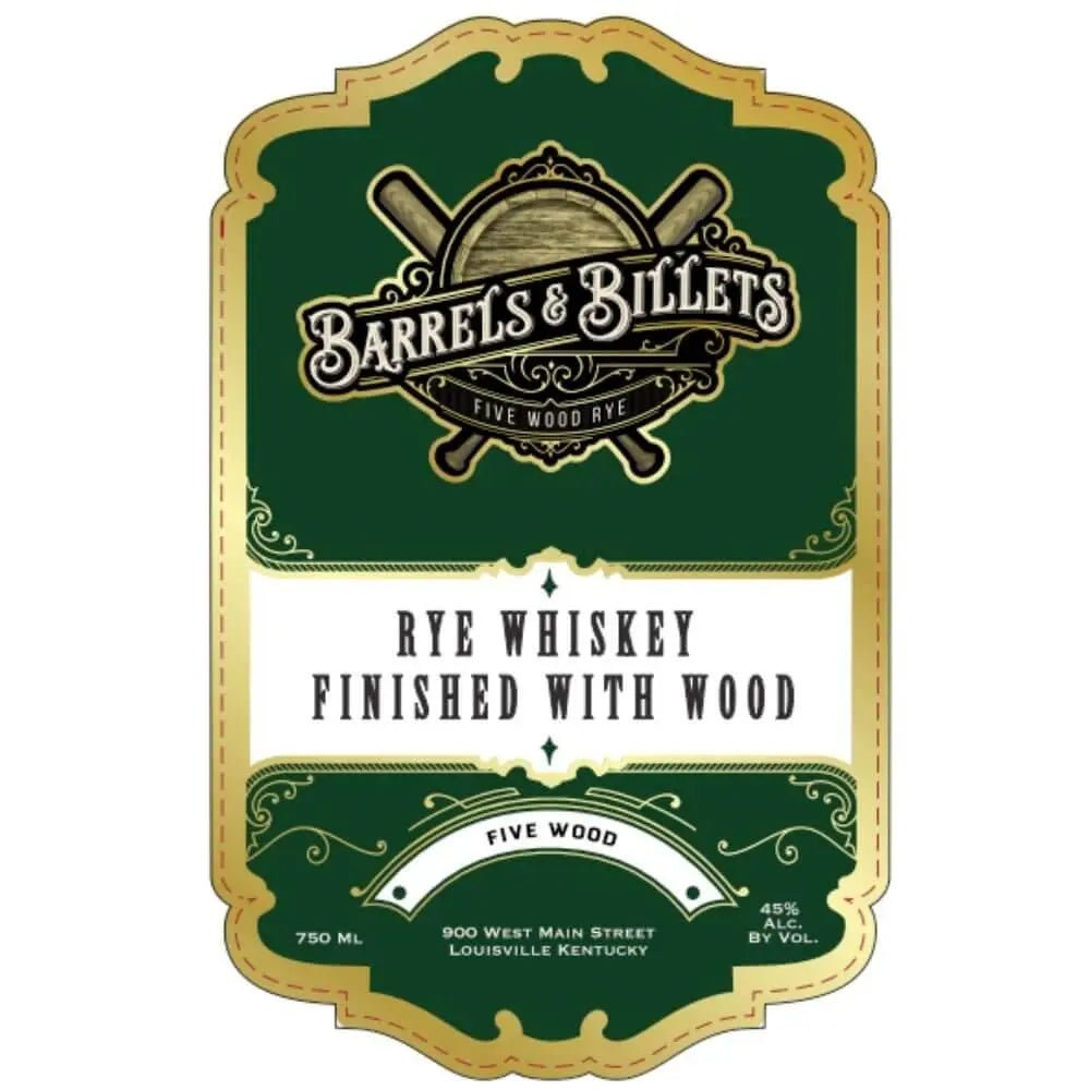 Barrels &amp; Billets Five Wood Rye - Main Street Liquor
