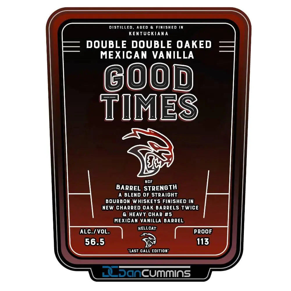 Good Times Double Double Oaked Mexican Vanilla Hellcat Bourbon - Main Street Liquor