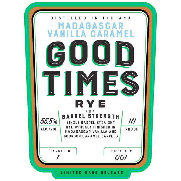 Good Times Madagascar Vanilla Caramel Rye - Main Street Liquor