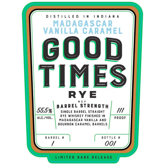 Good Times Madagascar Vanilla Caramel Rye - Main Street Liquor