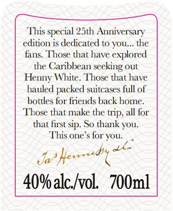 Hennessy Henny White 25th Anniversary - Main Street Liquor