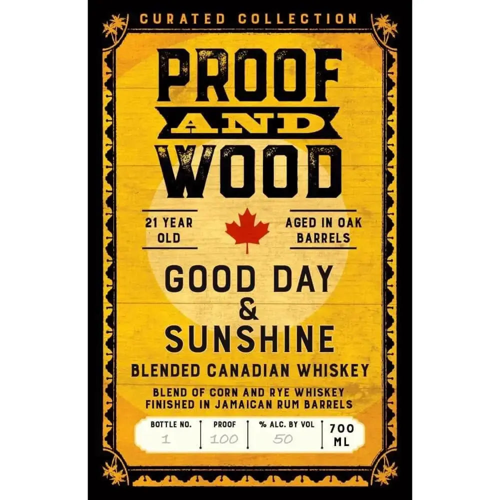 Proof and Wood Good Day & Sunshine 21 Year Old Blended Whiskey - Main Street Liquor