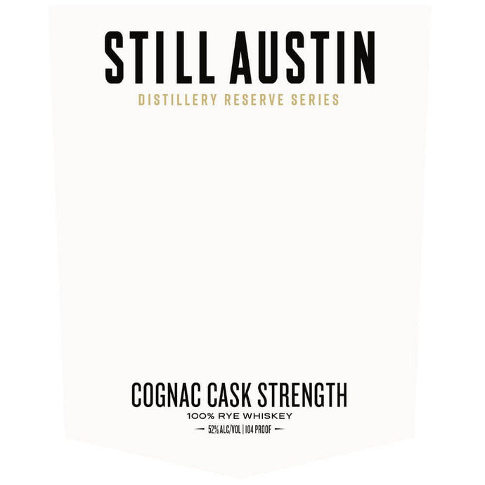 Still Austin Cognac Cask Strength Rye - Main Street Liquor